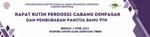 Rapat PERDOSSI Cabang Denpasar 2023
