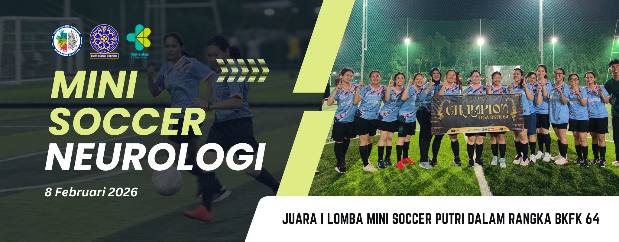 Lomba Mini Soccer Putri Tim Neurologi Udayana dalam rangka BKFK 64